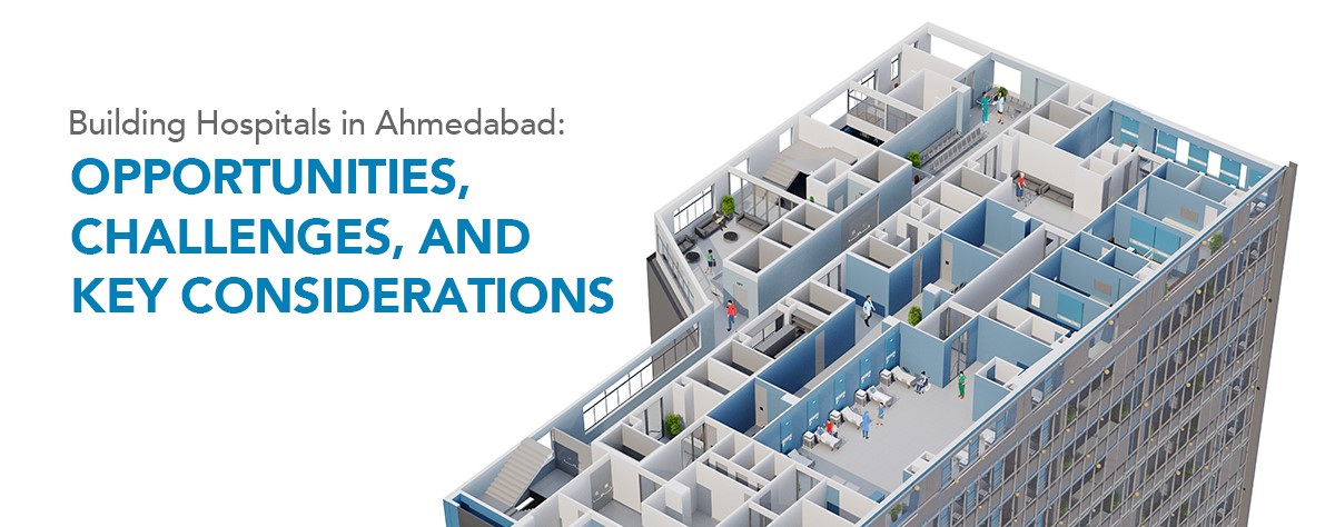 Building Hospitals in Ahmedabad